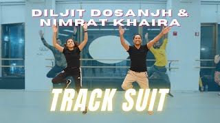 Diljit Dosanjh amp Nimrat Khaira  Track Suit  Latest Punjabi Song  Learn Bhangra Dance Video [upl. by Pier585]