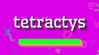 HOW TO SAY TETRACTYS tetractys [upl. by Liek178]