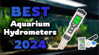 Top Best Aquarium Hydrometers in 2024 amp Buying Guide  Must Watch Before Buying [upl. by Natka]