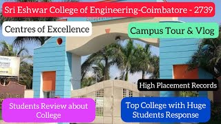 Sri Eshwar College of Engineering2739Campus Vlog Part1Top Placements amp COEsBest LearningDinesh [upl. by Arym]