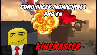 Como hacer animaciones PNG de Skibidi Toilet en Kinemaster [upl. by Kela]