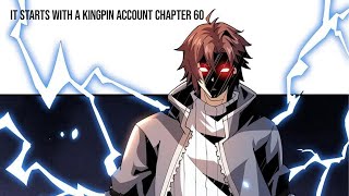 It starts with a kingpin account Chapter 60 [upl. by Aikan]