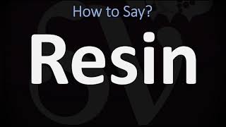 How to Pronounce Resin CORRECTLY [upl. by Aliekahs]