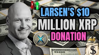 XRP Integrates with MetaMask  Larsens 10 Million XRP Donation  crypto news xrp [upl. by Arerrac]