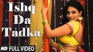 Ishq Da Tadka  New HD Video Full Song  HD Sound Effects  Neeru Bajwa  Gavie C  Pinky Moge Wali [upl. by Sabec]