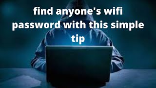 FIND ANYONES WIFI PASSWORD WITH THIS SIMPLE TIP [upl. by Doria]