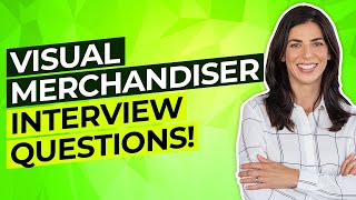 VISUAL MERCHANDISER Interview Questions And Answers How to PASS a Visual Merchandising Interview [upl. by Pomona]