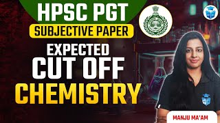 HPSC PGT Subjective Paper Cut off 2024  HPSC PGT Chemistry Expected Cut off  Manju Mam [upl. by Nelleus265]