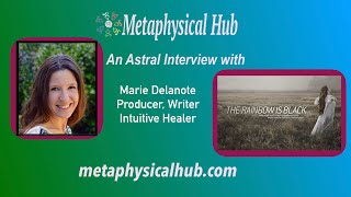 An Astral Interview with Marie Delanote at Metapysical Hub [upl. by Naujek726]