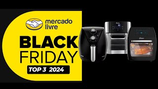 Top 3 Fritadeiras Imperdíveis da Black Friday [upl. by Kared]