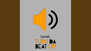 Turn Da Beat Up [upl. by Ameline]