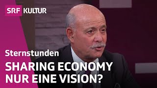 Gewinner amp Verlierer der Sharing Economy  Sternstunde Philosophie  SRF Kultur [upl. by Anaicilef156]