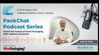 Apurva Kane spotlights flexible packaging ahead of PackEx 2024 [upl. by Dominique]