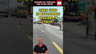 Quali sono le Autostrade PEGGIORI in Italia [upl. by Ytomit]