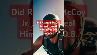 Did Richard McCoy Jr Just Reveal Himself as DB Cooper [upl. by Audrey595]