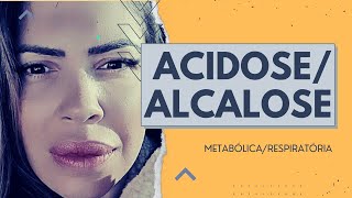 AcidoseAlcaloseMetabólicaRespiratória [upl. by Oys497]