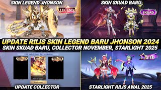 UPDATE SKIN  LEGEND JHONSON RILIS COLLECTOR NOVEMBER SKIN SKUAD BARU STARLIGHT 2025 MLBB [upl. by Barrett]