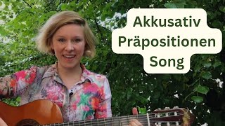 Akkusativ PrÃ¤positionen Song [upl. by Kati149]