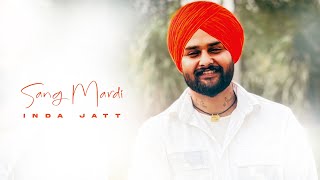 Sang Mardi Official Song  Inda Jatt  Outsider VillagersMusic  New Punjabi songs 2024 [upl. by Akirahc765]