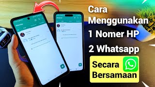 Cara Menggunakan 1 Nomer WA Di 2 HP Bersamaan Mudah Whatsapp Official Terbaru Tanpa Login [upl. by Yarised]