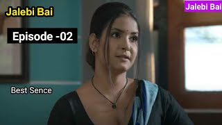 Jalebi Bai Part 2 Full Story Explained in Hindi  Jalebi Bai part 2 Full Review [upl. by Enyaz728]