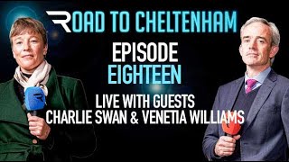 Road To Cheltenham 2223 Episode 18  Charlie Swan amp Venetia Williams 090323 [upl. by Milda]