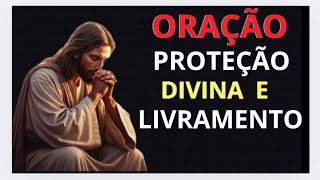 ORAÇÃO FORTE POR PROTEÇÃO DIVINA LIVRAMENTO E GRATIDÃO A DEUS [upl. by Giselle]