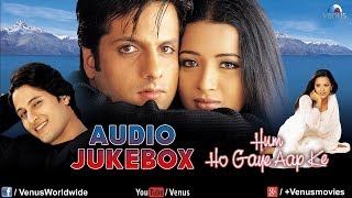 Hum Ho Gaye Aap Ke Audio Jukebox  Fardeen Khan Reema Sen [upl. by Pavel755]