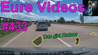 Eure Videos 433  Eure Dashcamvideoeinsendungen Dashcam [upl. by Eenot253]