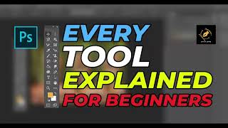 Adobe Photoshop Tutorial Every Tool in the Toolbar Explained in Adobe Photoshop 2024 [upl. by Lillian940]