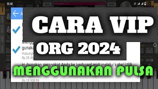 Cara Beli VIP ORG 2024 Menggunakan pulsa [upl. by Tory782]