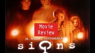 Signs Movie Review [upl. by Phebe516]