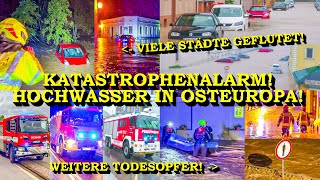 KATASTROPHENALARM IN OSTEUROPA 7 TOTE  HOCHWASSER AUSSER KONTROLLE  FEUERWEHR  BUNDESWEHR [upl. by Griseldis430]