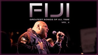 The Fiji Collection  Greatest Hits  Best Songs of Fiji the Artist Vol 2 [upl. by Renmus]