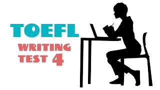 TOEFL WRITING PRACTICE TEST 4  NEW 2024 [upl. by Weeks473]