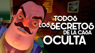 Todos Los Secretos De La Casa Oculta  Hello Neighbor [upl. by Leahcimrej]