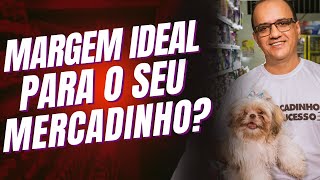 Essa é a margem ideal de um Mercadinho [upl. by Iot]