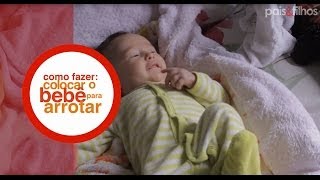 Ep 2  Colocando o bebê pra arrotar  Como fazer [upl. by Naugal]