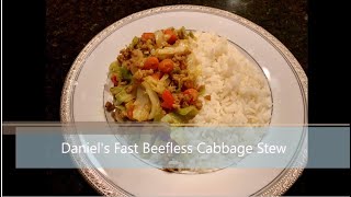 Daniels Fast Meal Beefless Cabbage Stew with brown rice [upl. by Adest]