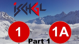 Ischgl Ski Slope 1 amp 1a Part 1 [upl. by Kile235]