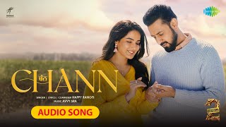 Chann Audio Song  Warning 2  Gippy Grewal  Jasmin Bhasin  Happy Raikoti  New Punjabi Song [upl. by Baynebridge729]