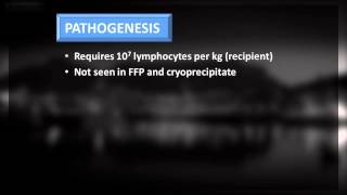 13 Transfusion Associated Graft Versus Host Disease [upl. by Tompkins]