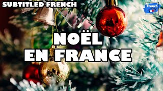 Noël en France  French subtitled podcast [upl. by Rudolf30]