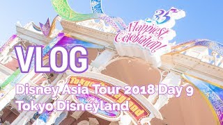 VLOG Disney Asia Tour  Day 9 Tokyo Disneyland 35th Anniversary [upl. by Enywtna]