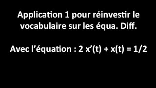 application 1 pour comprendre le vocabulaire pour les équa diff du 1er ordre [upl. by Itram881]