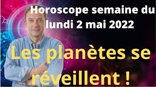 Horoscope semaine du lundi 2 mai 2022 [upl. by Adnerak482]