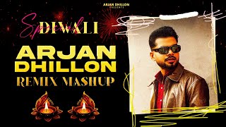 Special Diwali Remix Mashup Arjan Dhillon  Latest Punjabi Songs 2024 [upl. by Isolde]