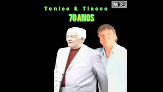 Tonico e Tinoco 70 Anos Vol85 2005 [upl. by Nicolais]