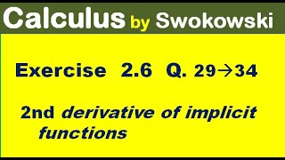 Calculus by Swokowski Exercise 26 Q 29 to 34 double derivative of implicit functions for BSc BS [upl. by Eelynnhoj]