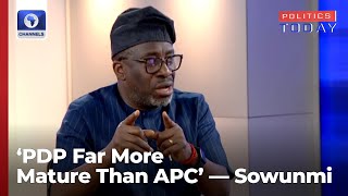 PDP Chieftain Sowunmi Speaks On Partys Internal Crisis State Of The Nation [upl. by Naras]